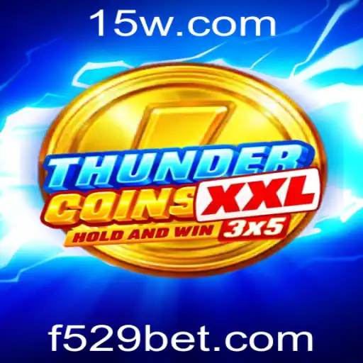 Explorando o Mundo de ThunderCoinsXxl: Um Mergulho Profundo no 529bet
