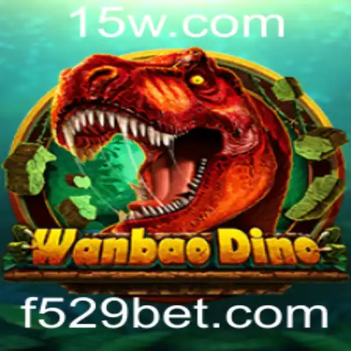 Descubra o Fascinante Mundo de WanBaoDino com a Plataforma 529bet